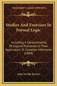 Studies and Exercises in Formal Logic