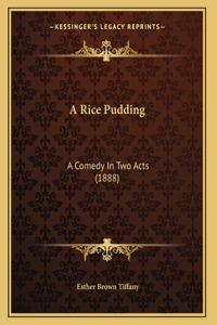 A Rice Pudding