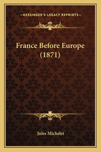 France Before Europe (1871)