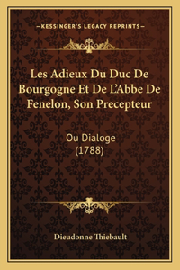 Les Adieux Du Duc De Bourgogne Et De L'Abbe De Fenelon, Son Precepteur