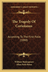 Tragedy Of Coriolanus