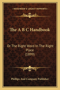 The A B C Handbook