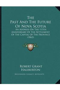 The Past And The Future Of Nova Scotia