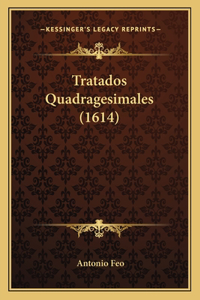 Tratados Quadragesimales (1614)