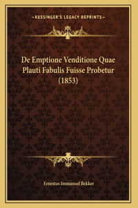 De Emptione Venditione Quae Plauti Fabulis Fuisse Probetur (1853)