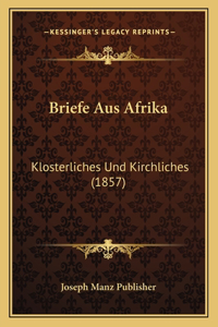 Briefe Aus Afrika