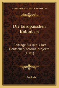 Die Europaischen Kolonieen