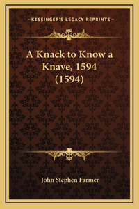 A Knack to Know a Knave, 1594 (1594)