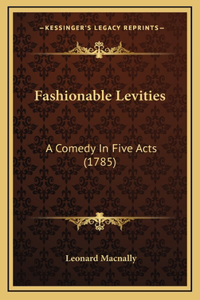 Fashionable Levities