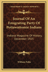Journal Of An Emigrating Party Of Pottawattomie Indians