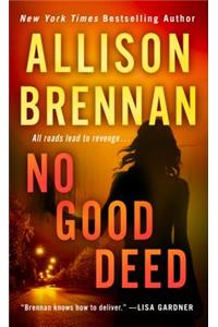 No Good Deed