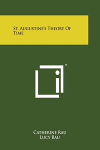 St. Augustine's Theory Of Time