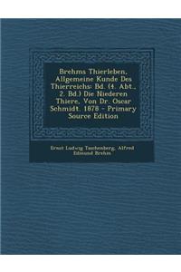 Brehms Thierleben, Allgemeine Kunde Des Thierreichs
