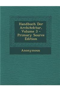 Handbuch Der Architektur, Volume 3