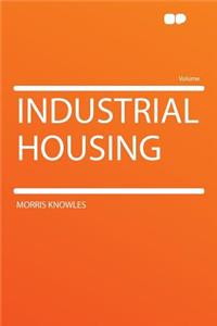 Industrial Housing