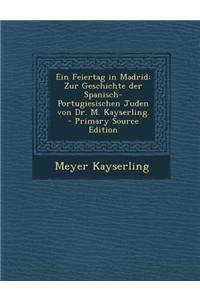 Ein Feiertag in Madrid