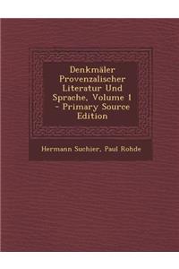 Denkmaler Provenzalischer Literatur Und Sprache, Volume 1 - Primary Source Edition