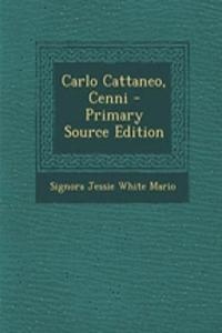 Carlo Cattaneo, Cenni - Primary Source Edition