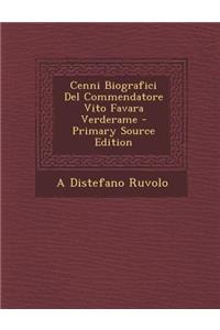 Cenni Biografici del Commendatore Vito Favara Verderame