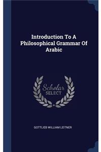 Introduction to a Philosophical Grammar of Arabic