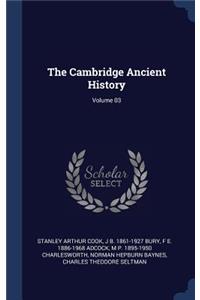 The Cambridge Ancient History; Volume 03