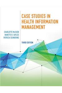 Case Studies in Health Information Management