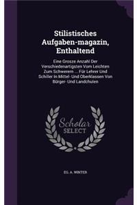 Stilistisches Aufgaben-Magazin, Enthaltend