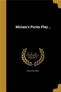 Miriam's Purim Play ..