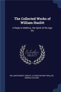 The Collected Works of William Hazlitt