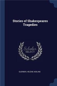 Stories of Shakespeares Tragedies