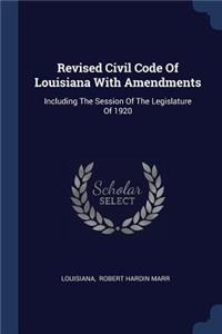 Revised Civil Code Of Louisiana With Amendments