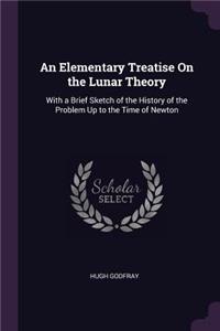 An Elementary Treatise On the Lunar Theory