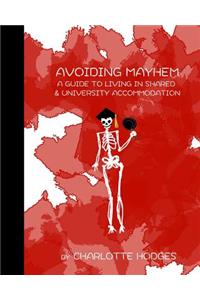 Avoiding Mayhem