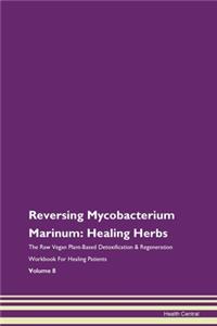 Reversing Mycobacterium Marinum: Healing