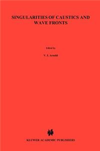 Singularities of Caustics and Wave Fronts