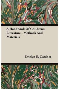 Handbook of Children's Literature - Methods and Materials