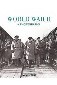 World War Ii In Photographs