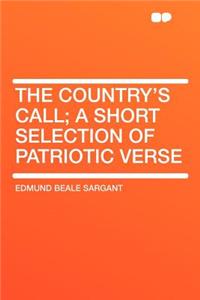 The Country's Call; A Short Selection of Patriotic Verse