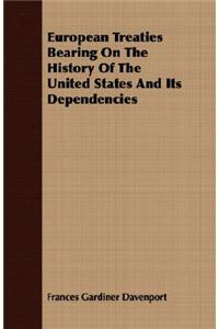 European Treaties Bearing on the History of the United States and Its Dependencies