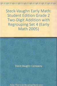 Steck-Vaughn Early Math: Student Edition Grade 2 Two-Digit Addition with Regrouping Set 4