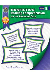 Nonfiction Reading Comprehension for the Common Core Grd 8