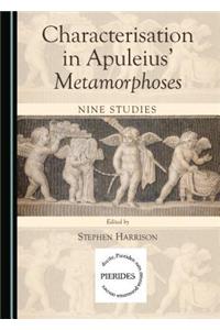 Characterisation in Apuleius’ Metamorphoses