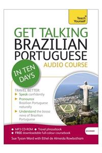 Get Talking Brazilian Portuguese in Ten Days Beginner Audio Course: Beginner