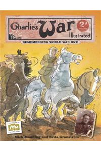 Charlie's War Illustrated: Remembering World War One