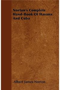 Norton's Complete Hand-Book Of Havana And Cuba