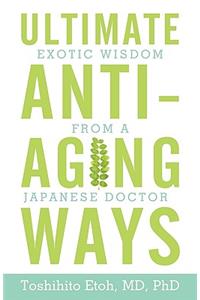 Ultimate Anti-Aging Ways