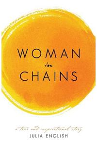 Woman in Chains