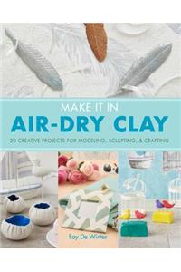 Make It in Air-Dry Clay