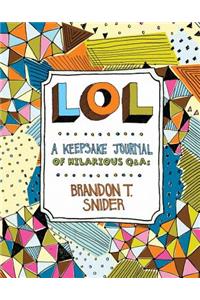 Lol: A Keepsake Journal of Hilarious Q&as