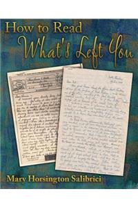 How to Read What's Left You